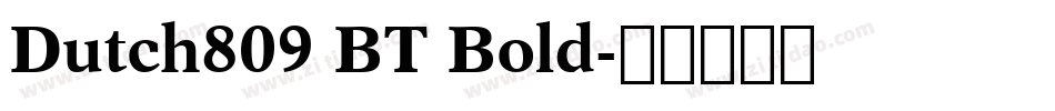 Dutch809 BT Bold字体转换
